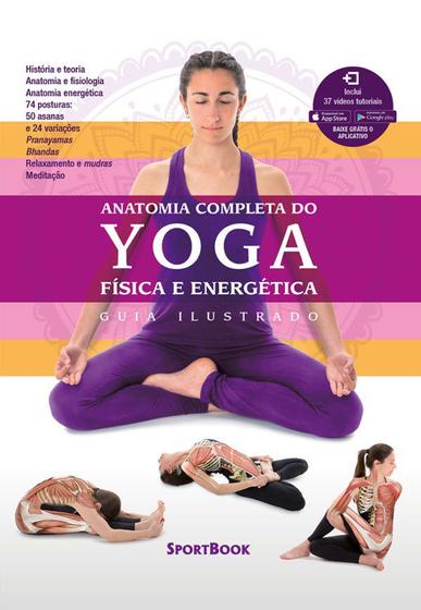 Imagem de Livro - Anatomia Completa do Yoga - Física e Energética