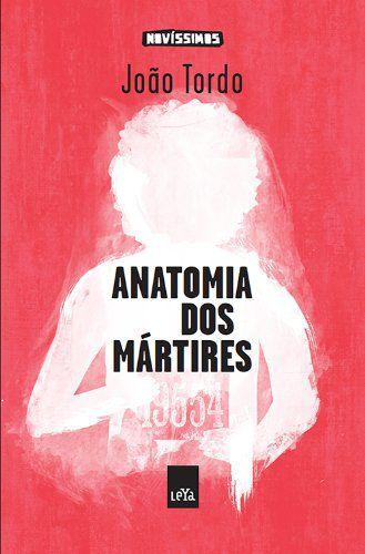 Imagem de Livro - Anatomia dos Mártires - Coleção Novíssimos