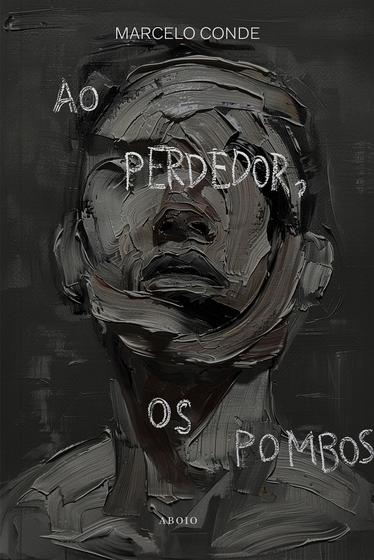 Imagem de Livro - Ao perdedor, os pombos