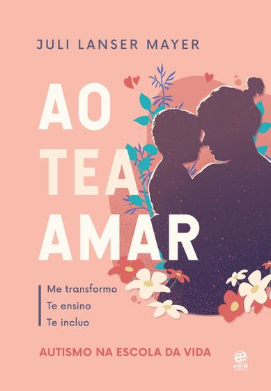 Imagem de Livro - Ao TEA amar