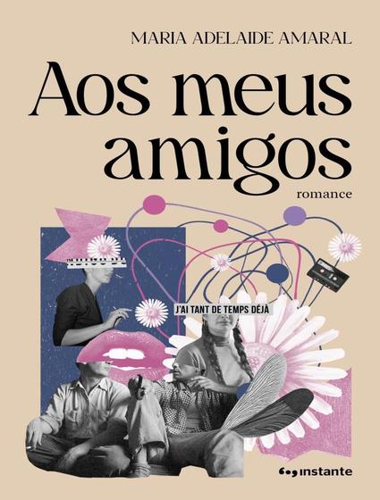 Imagem de Livro - Aos Meus Amigos - EDITORA INSTANTE