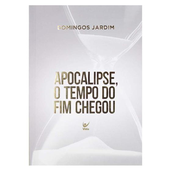 Livro Apocalipse o Tempo do Fim Chegou Domingos Jardim Menor preço em Livro Apocalipse o Tempo do Fim Chegou Domingos Jardim
