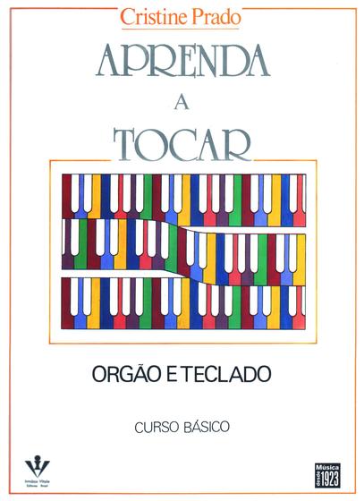 Imagem de Livro - Aprenda a tocar Órgão e Teclado - 1º volume