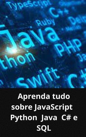 Imagem de Livro Aprenda tudo sobre JavaScript Python Java C e SQL - DUKE EDITORA 