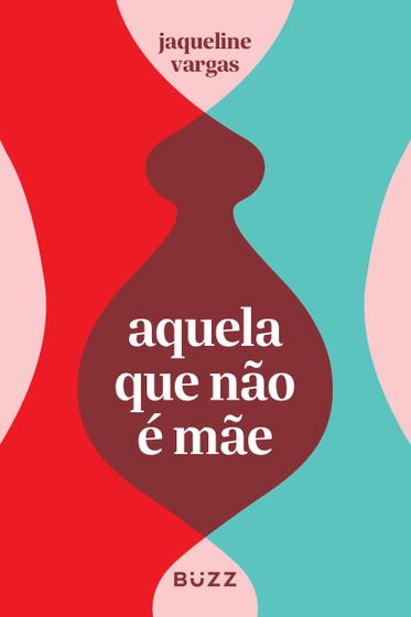 Imagem de Livro - Aquela que não é mãe