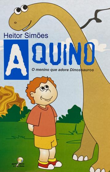 Imagem de Livro: Aquino - O menino que adora Dinossauros Autor: Heitor Simões (Novo, Lacrado)