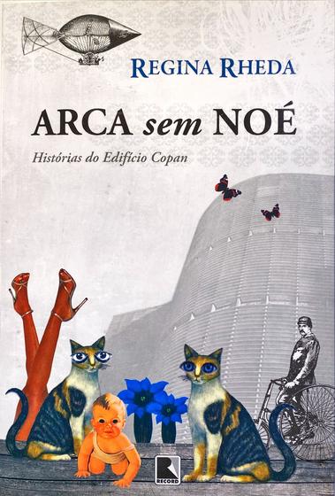 Imagem de Livro - Arca sem Noé - Histórias do Edifício Copan