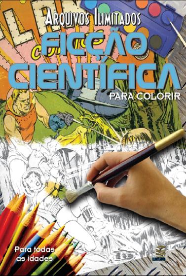 Imagem de Livro - Arquivos Ilimitados para colorir: Ficção Científica - Livros Ilimitados