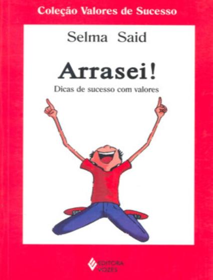 Imagem de Livro - Arrasei! - Dicas De Sucesso Com Valores
