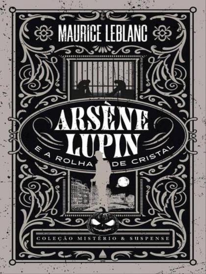 Imagem de Livro Arsène Lupin e a Rolha de Cristal Maurice Leblanc