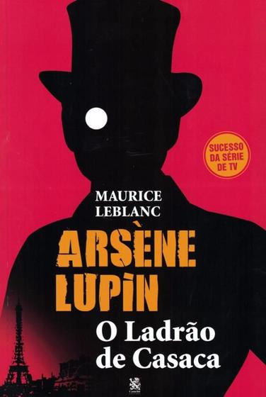 Imagem de Livro Arsène Lupin O Ladrão de Casaca Maurice Leblanc