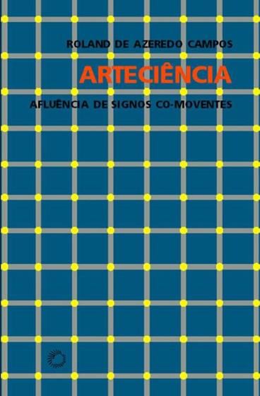 Imagem de Livro - Arteciencia: afluência de signos co-moventes