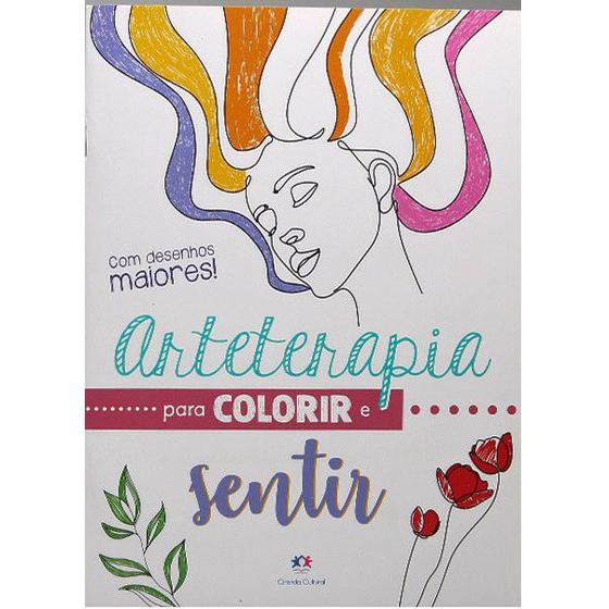 Imagem de LIVRO: Arteterapia para colorir e sentir - CIRANDA CULTURAL - ANTIESTRESSE COM DESENHOS MAIORES
