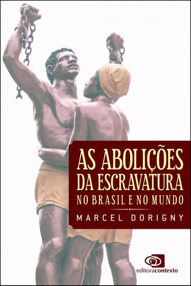 Imagem de Livro - As abolições da escravatura no Brasil e no mundo