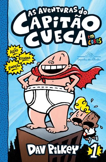 Imagem de Livro - As aventuras do Capitão Cueca - Em cores!