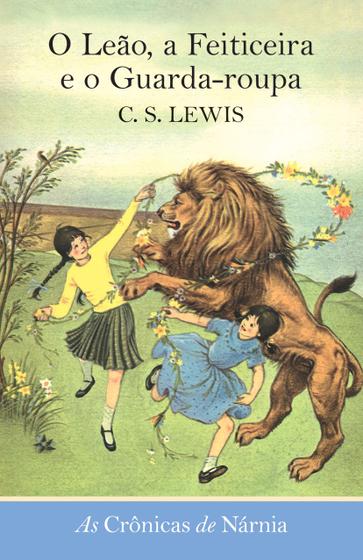 Imagem de Livro - As crônicas de Nárnia - O leão, a feiticeira e o guarda-roupa