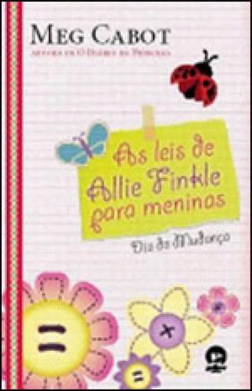 Imagem de Livro - As leis de Allie Finkle para meninas: Dia da Mudança (Vol. 1)