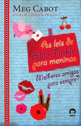 Imagem de Livro - As leis de Allie Finkle para meninas: Melhores amigas para sempre? (Vol. 3)