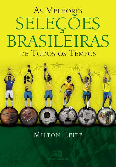 Imagem de Livro - As melhores seleções brasileiras de todos os tempos