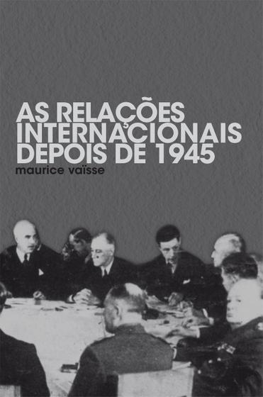 Imagem de Livro - As relações internacionais depois de 1945