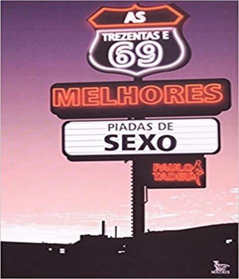 Imagem de Livro - As Trezentas E 69 Melhores Piadas De Sexo - Tadeu