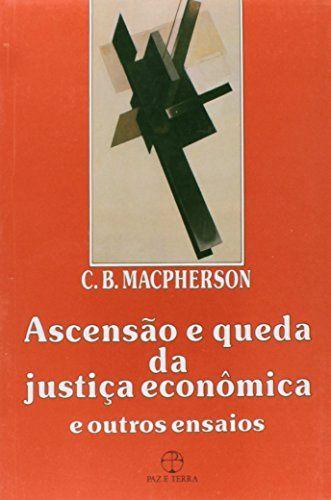 Imagem de Livro - Ascensão e queda da justiça econômica e outros ensaios