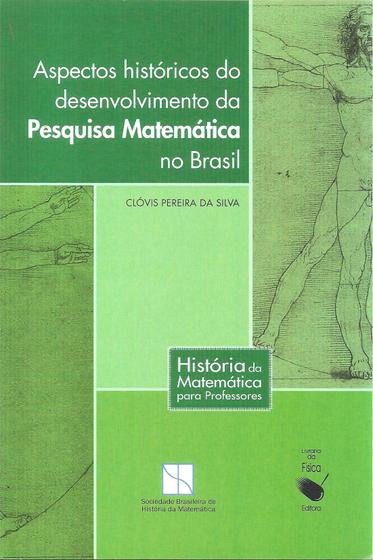 Imagem de Livro - Aspectos Históricos do Desenvolvimento da Pesquisa Matemática no Brasil