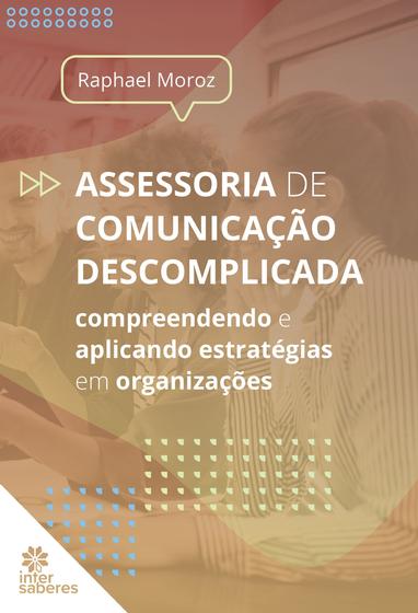 Imagem de Livro - Assessoria de Comunicação descomplicada: