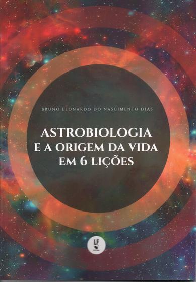 Imagem de Livro - Astrobiologia e a origem da vida em 6 lições