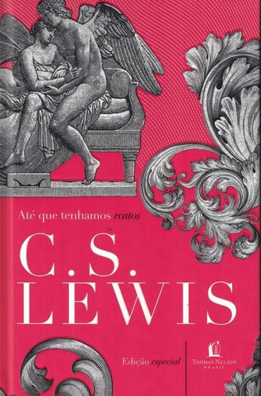 Imagem de Livro Até que Tenhamos Rostos C.S. Lewis