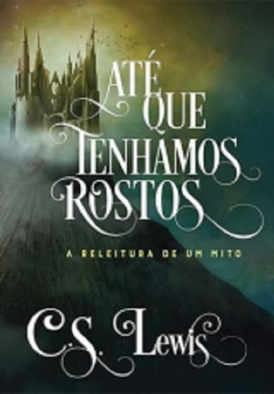 Imagem de Livro Até Que Tenhamos Rostos - Ultimato