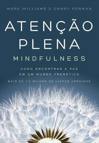 Imagem de Livro Atenção Plena (Mindfulness) - Como encontrar a paz em um mundo frenético