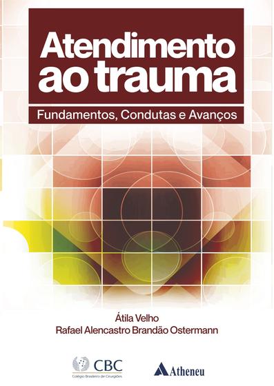 Imagem de Livro - Atendimento ao Trauma CBC - Fundamentos, Condutas e Avanços