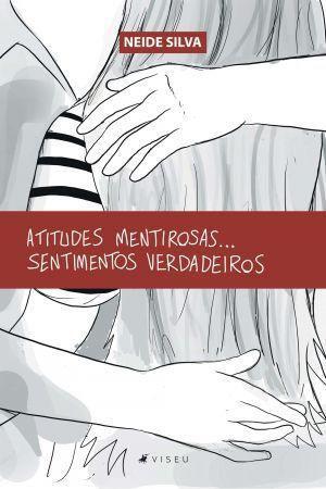 Imagem de Livro - Atitudes mentirosas...sentimentos verdadeiros - Viseu