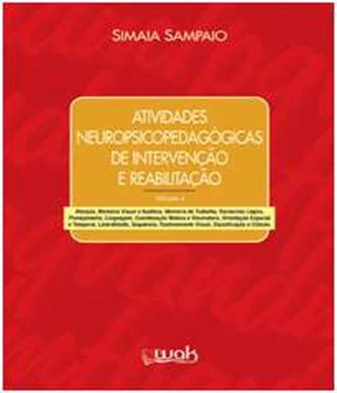 Imagem de Livro - Atividades Neuropsicopedagógicas de Intervenção e Reabilitação Vol. 4 - Sampaio - Book Toy