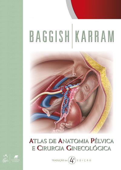 Livro - Atlas de Anatomia Pélvica e Cirurgia Ginecológica Menor preço em Livro - Atlas de Anatomia Pélvica e Cirurgia Ginecológica