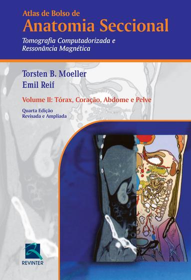 Imagem de Livro - Atlas de Bolso de Anatomia Seccional - Tomografia Computadorizada e Ressonância Magnética - Volume II