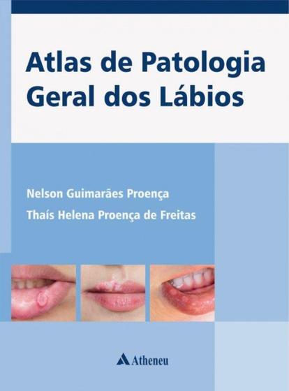 Imagem de Livro - Atlas de patologia geral dos lábios