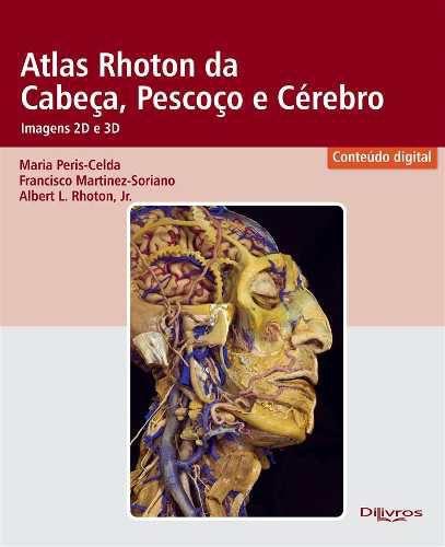 Imagem de Livro - Atlas Rhoton da Cabeça Pescoço E Cérebro Imagem 2D E 3D - Celda - DiLivros