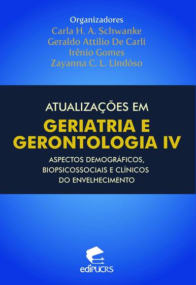 Imagem de Livro - Atualizações em geriatria e gerontologia IV
