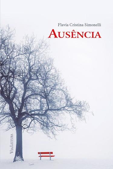 Imagem de Livro - Ausência - Uma comovente história sobre o Alzheimer