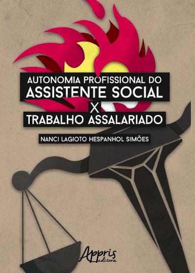 Imagem de Livro - Autonomia profissional do assistente social x trabalho assalariado