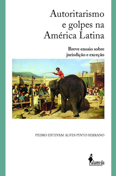 Imagem de Livro - Autoritarismo e golpes na América Latina