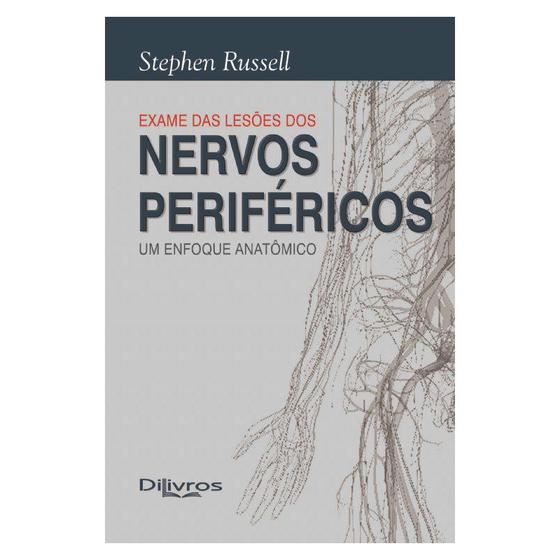 Livro - Avaliação das lesões dos Nervos Periféricos - Um enfoque anatômico - Russell Menor preço em Livro - Avaliação das lesões dos Nervos Periféricos - Um enfoque anatômico - Russell
