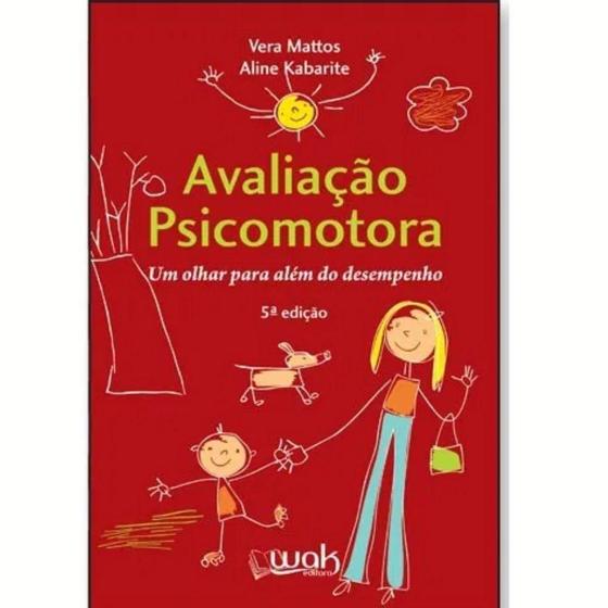 Imagem de Livro Avaliação Psicomotora - Um Olhar Para Além - Wak Editora