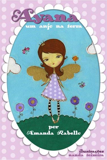 Livro - Ayana: Um anjo na terra Menor preço em Livro - Ayana: Um anjo na terra