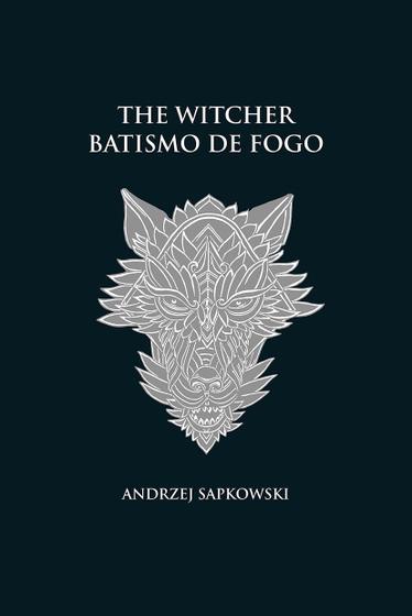 Imagem de Livro - Batismo de fogo - The Witcher - A saga do bruxo Geralt de Rívia (capa dura)