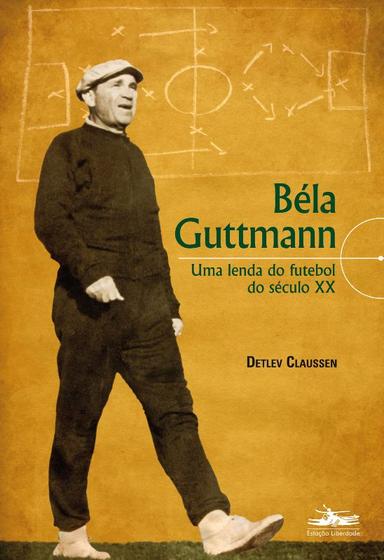 Imagem de Livro - Béla Guttmann