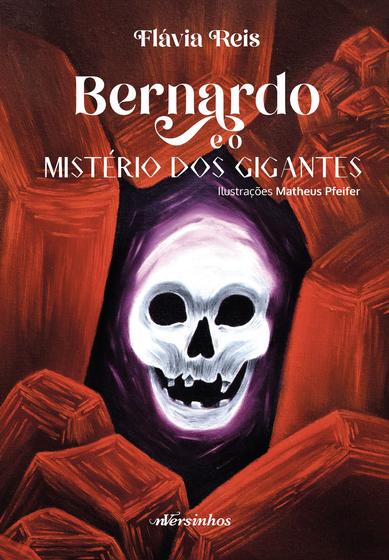 Imagem de Livro - Bernardo e o mistério dos gigantes
