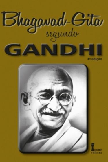 Imagem de Livro Bhagavad-Gita Segundo Gandhi - 4ª Edição - ICONE EDITORA -